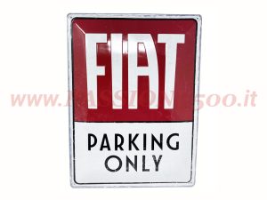 Insegna 30x40 Fiat parking only